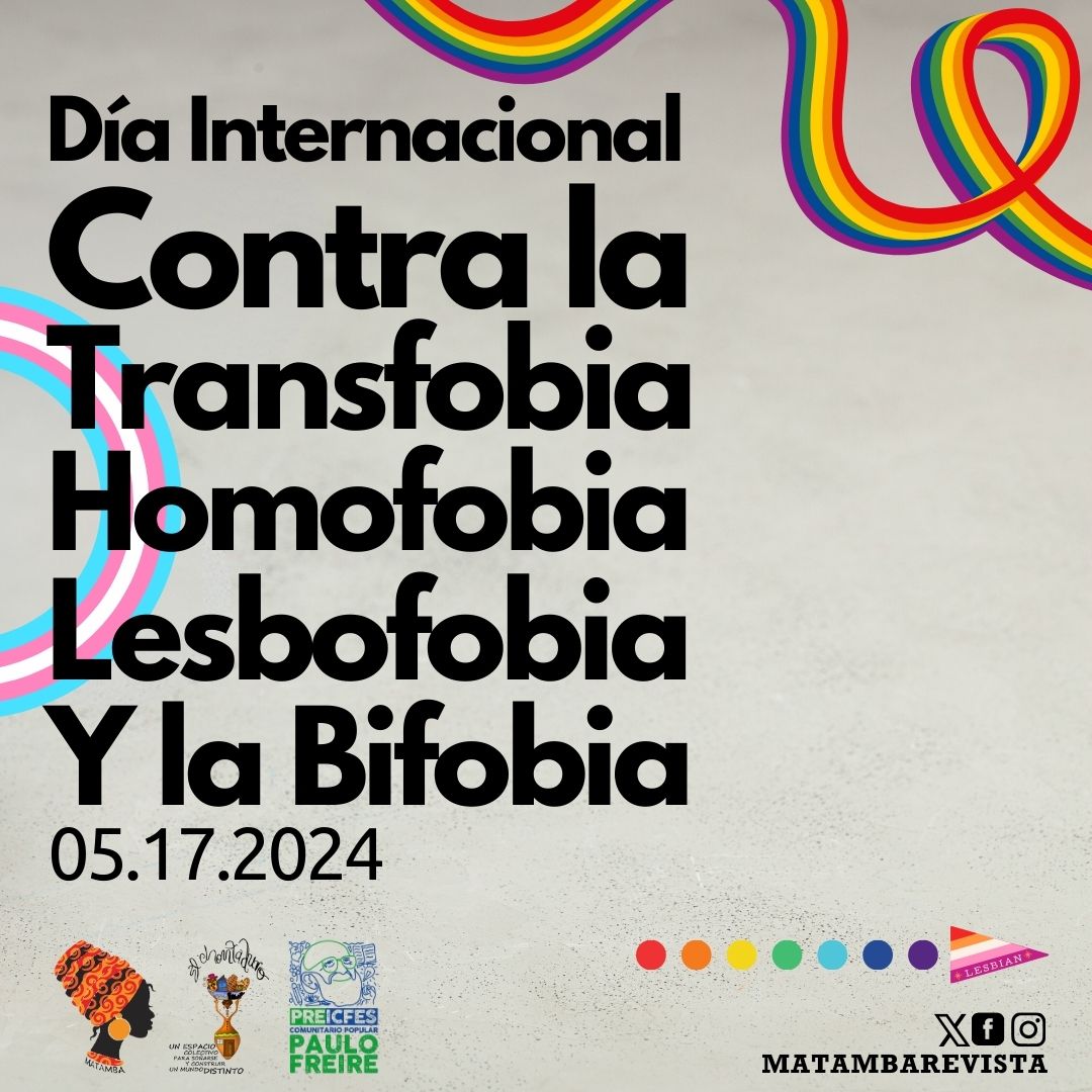 17 de mayo: Día Internacional contra la Homofobia, la Transfobia y la ...
