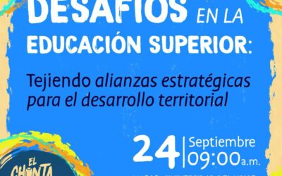 Foro 2024. Desafíos en la Educación Superior: Tejiendo alianzas estratégicas para el desarrollo territorial
